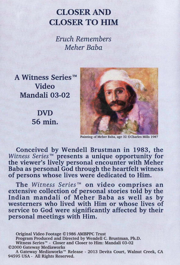 Closer and Closer to Him - Eruch Jessawala Remembers Meher Baba