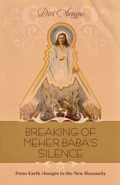 Breaking of Meher Baba's Silence