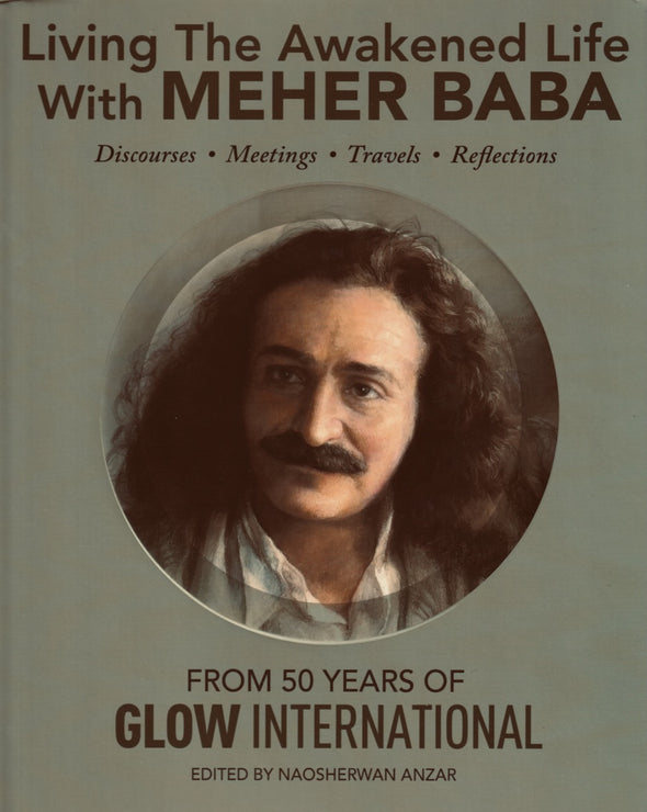 Living The Awakened Life With Meher Baba