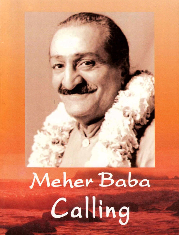 Meher Baba Calling by Meher Baba