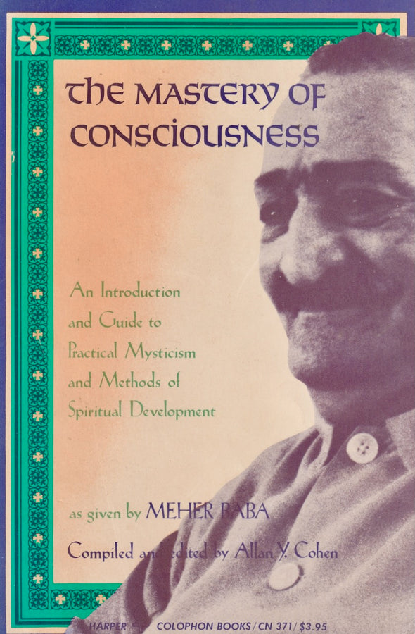 The Mastery of Consciousness