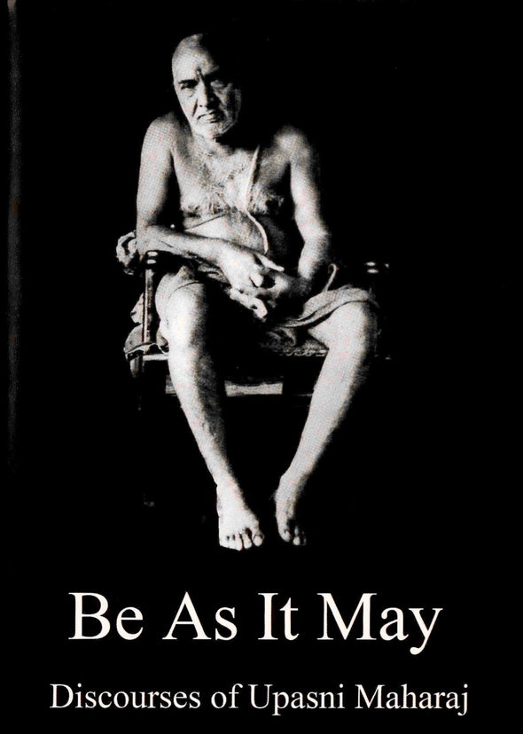 Be As It May