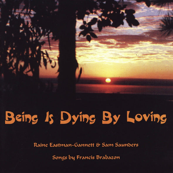 Being is Dying by Loving