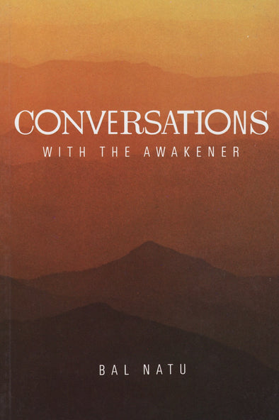 Conversations With The Awakener