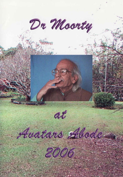 Dr. Moorty at Avatar's Abode