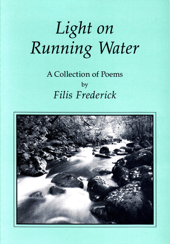 Light On Running Water, by Filis Frederick