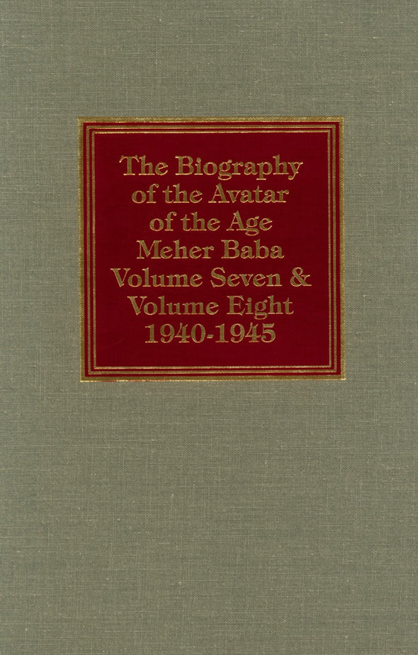 Lord Meher Volume 7-8, 1940-1945