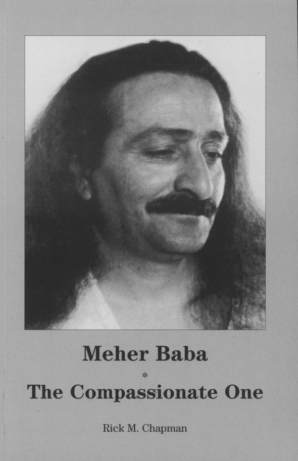Meher Baba The Compassionate One (Book)
