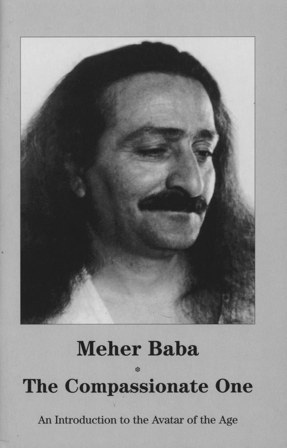 Meher Baba The Compassionate One (Pamphlet)