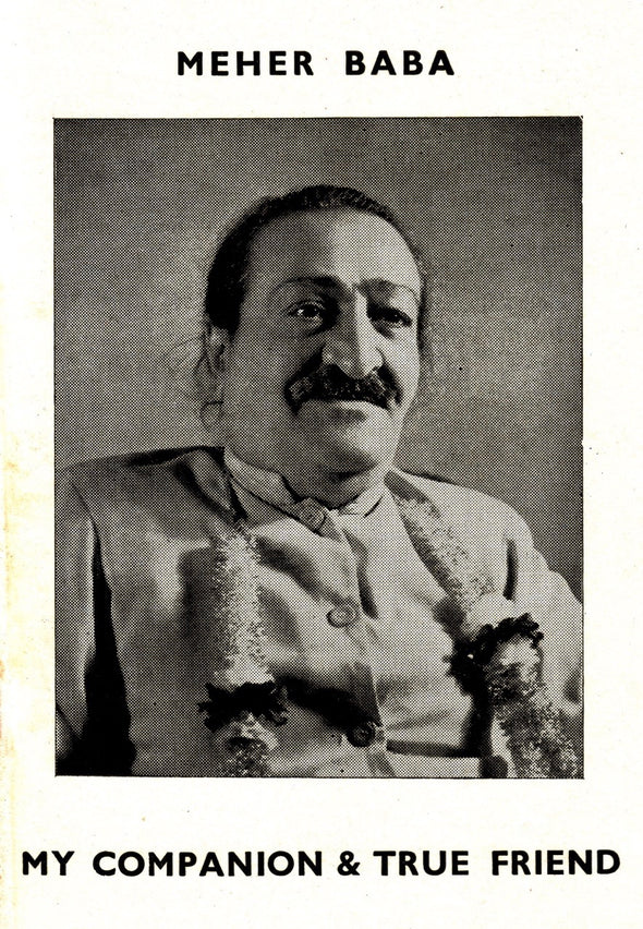 Meher Baba, My Companion and True Friend