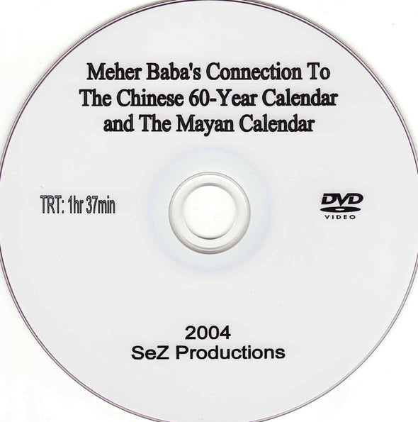 Meher Baba's Connection to the Chinese and Mayan Calendars