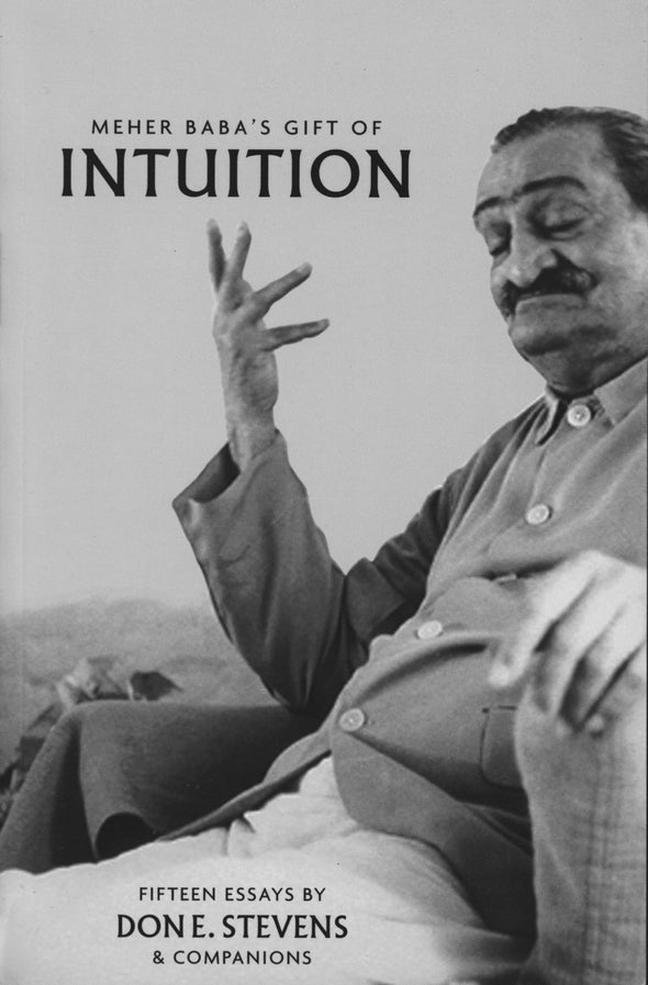 Meher Baba's Gift of Intuition