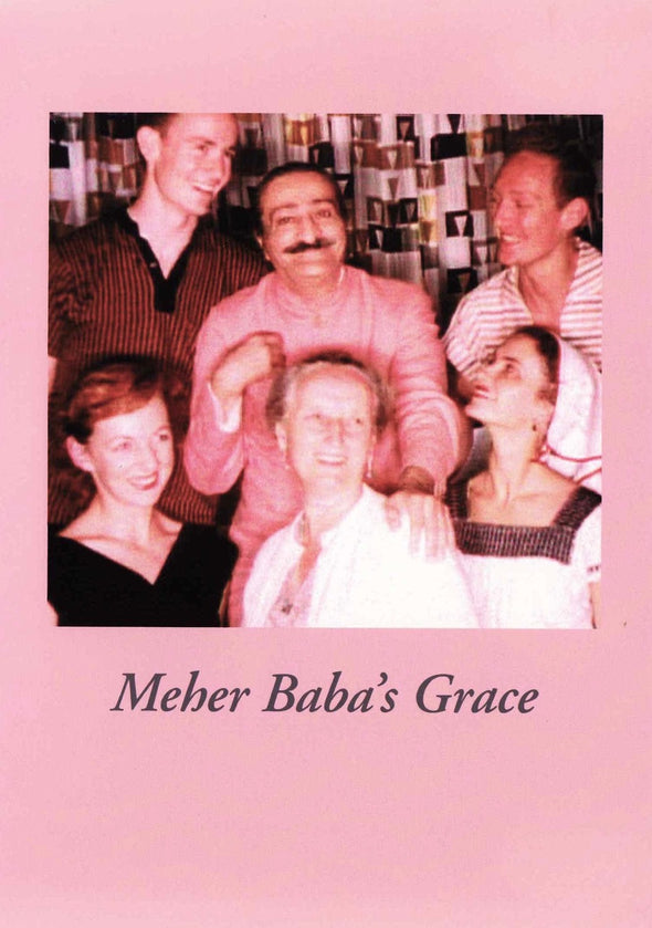Meher Baba's Grace