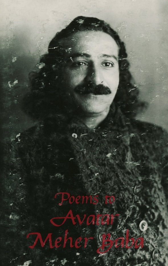 Poems to Avatar Meher Baba