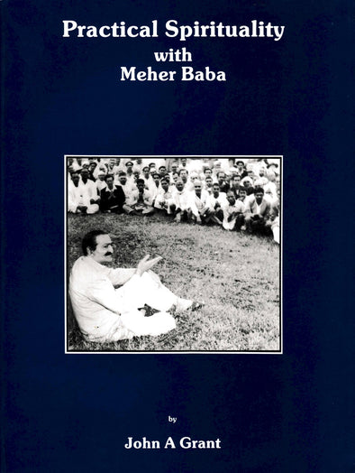 Practical Spirituality With Meher Baba