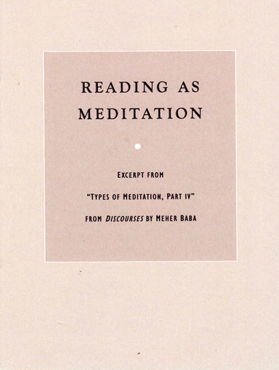 Reading As Meditation by Meher Baba