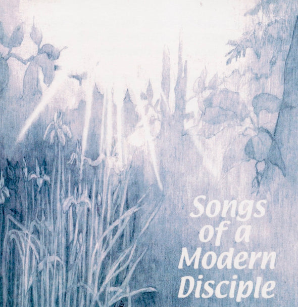 Songs of a Modern Disciple (CD)