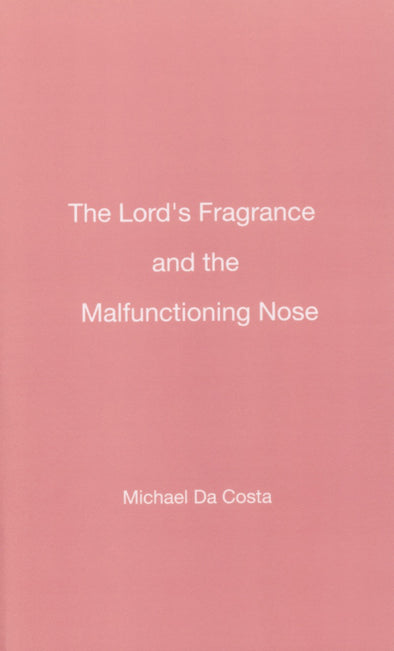 The Lords Fragrance and the Malfunctioning Nose