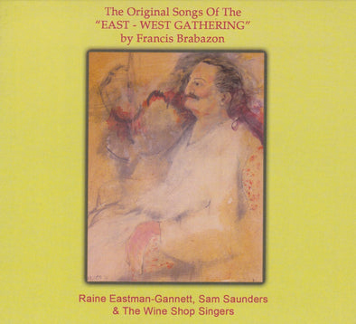 The Original Songs of the East-West Gathering