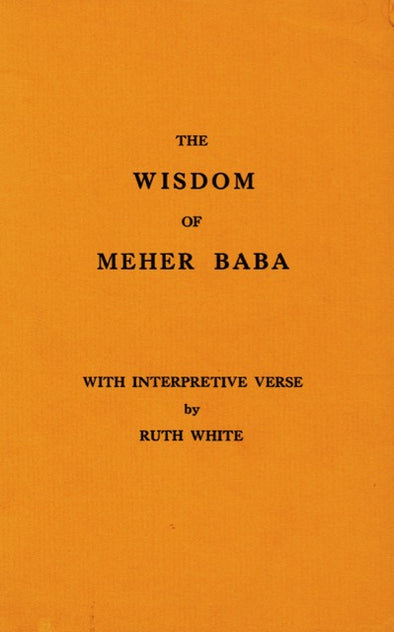 The Wisdom of Meher Baba