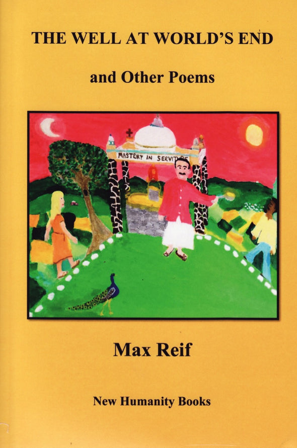 The Well at World’s End- Poetry by Max Reif